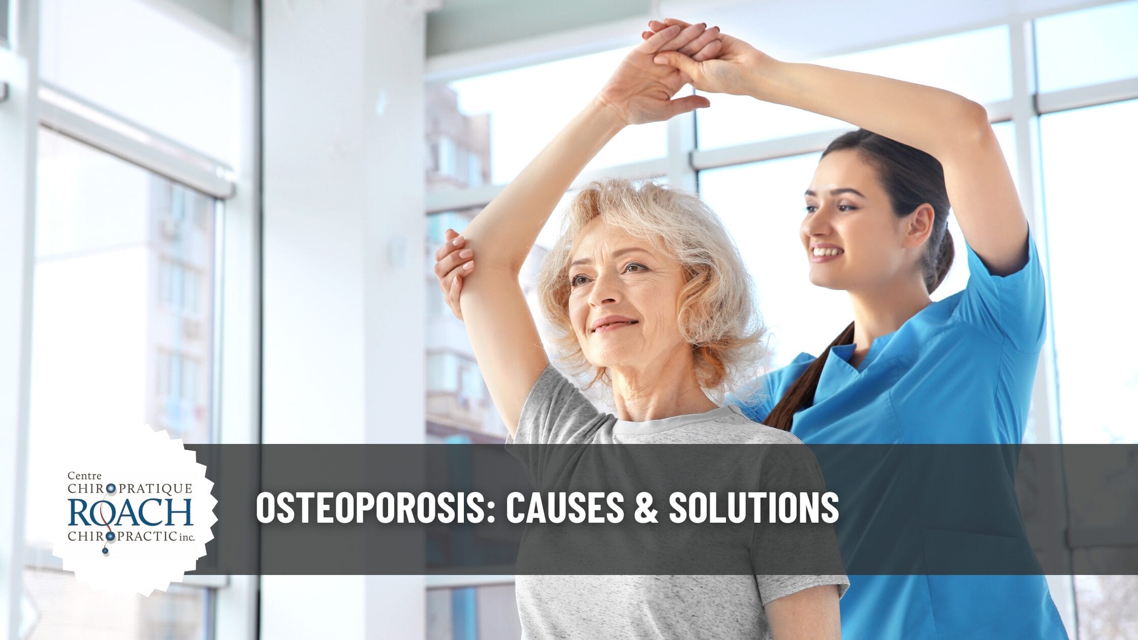 a chiropractor providing stretching exercises to an older patient experiencing pain and discomfort from osteoporosis