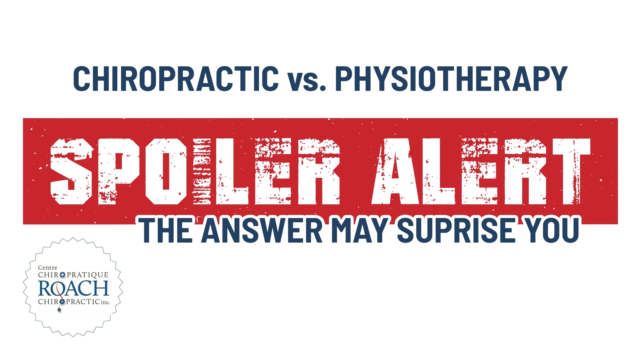 a spoiler alert banner with the question chiropractic vs physiotherapy and a hint that the answer may surprise you